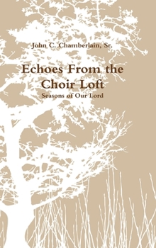 Hardcover Echoes From the Choir Loft Book