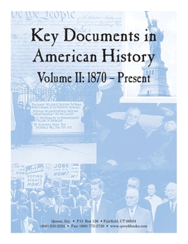 Paperback Key Documents in American History Volume II: 1870 - Present Book