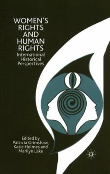 Paperback Women's Rights and Human Rights: International Historical Perspectives Book