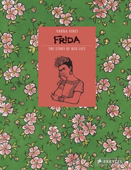 Hardcover Frida Kahlo: The Story of Her Life Book