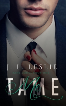 Tame Me - Book #1 of the Zane