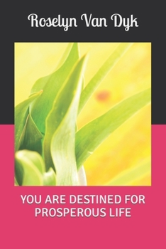 Paperback You Are Destined for Prosperous Life Book