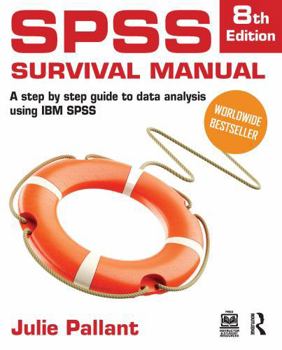 Hardcover SPSS Survival Manual: A Step-By-Step Guide to Data Analysis Using IBM SPSS Book