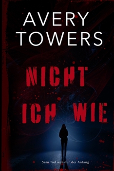 Paperback Nicht Wie Ich...: Psycho-Thriller [German] Book