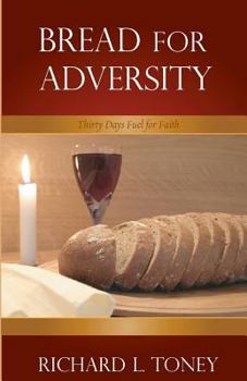 Paperback Bread For Adversity: 30 Days Fuel for Faith Book