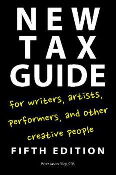 Paperback New Tax Guide for Writers, Artists, Performers, and Other Creative People Book