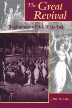 Paperback The Great Revival: Beginnings of the Bible Belt Book