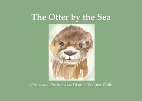 Hardcover The Otter by the Sea Book