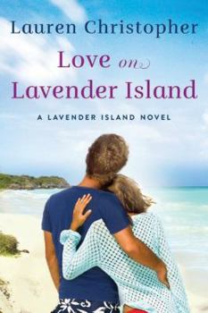 Love on Lavender Island - Book #2 of the Lavender Island