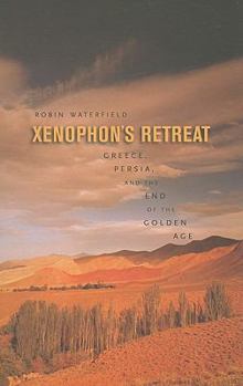 Paperback Xenophon's Retreat: Greece, Persia, and the End of the Golden Age Book