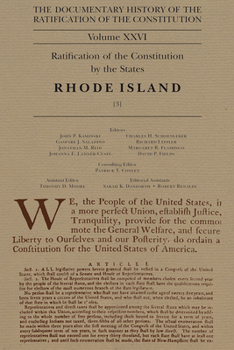 The Documentary History of the Ratification of the Constitution Volume XXVI: Ratification of the Constitution by the States, Rhode Island [3]
