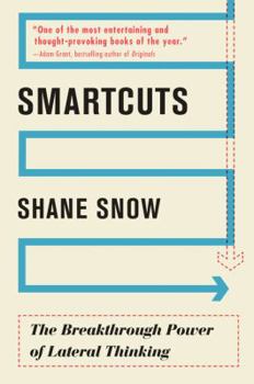 Paperback Smartcuts: The Breakthrough Power of Lateral Thinking Book