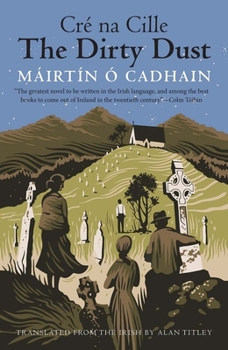 Paperback The Dirty Dust: Cré Na Cille Book