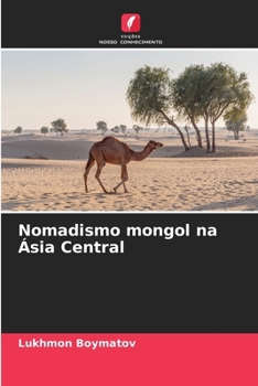 Paperback Nomadismo mongol na Ásia Central [Portuguese] Book