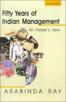 Hardcover Fifty Years of Indian Management: An Insider's View Book