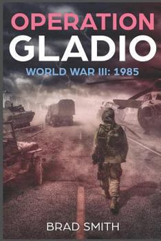 Paperback Operation Gladio: World War III: 1985 Book