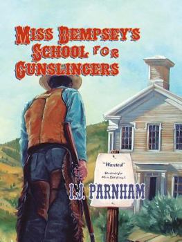 Hardcover Miss Dempsey's School for Gunslingers Book