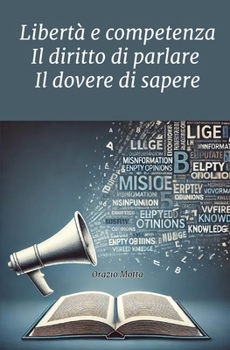 Paperback Libertà e competenza: Il diritto di parlare Il dovere di sapere [Italian] Book