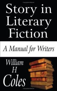 Paperback Story in Literary Fiction: A Manual for Writers Book