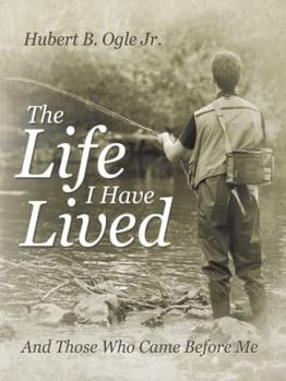 Paperback The Life I Have Lived: And Those Who Came Before Me Book