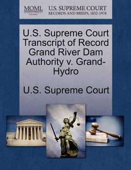 Paperback U.S. Supreme Court Transcript of Record Grand River Dam Authority V. Grand-Hydro Book