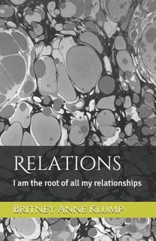 Paperback Relations: I Am the Root of All My Relationships Book