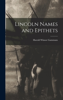 Hardcover Lincoln Names and Epithets Book