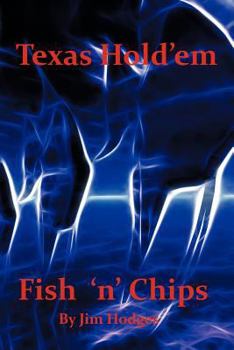 Paperback Texas Hold 'em Fish 'n' Chips: A Beginners Guide Book