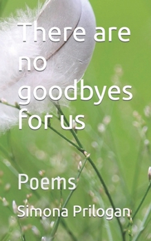 Paperback There are no goodbyes for us: Poems Book