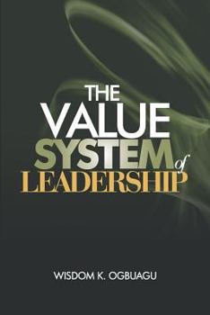 Paperback The Value System of Leadership Book