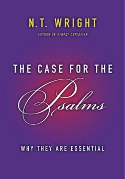 Hardcover The Case for the Psalms: Why They Are Essential Book