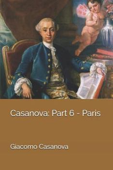 Casanova: Part 6 - Paris