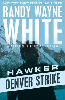 Denver Strike - Book #10 of the Hawker