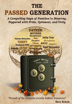 Hardcover The Passed Generation: A compelling saga of families in disarray, peppered with pride, upheaval, and unity Book
