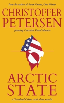 Paperback Arctic State: A Constable Maratse Stand Alone novella Book