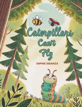 Paperback Caterpillars Can't Fly Book