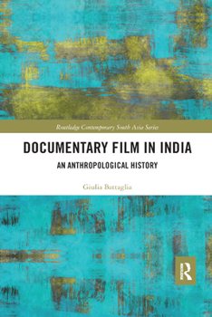 Paperback Documentary Film in India: An Anthropological History Book