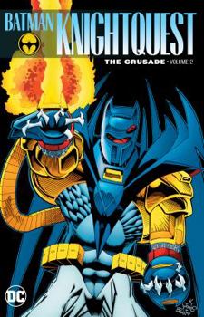 Paperback Batman: Knightquest: The Crusade Vol. 2 Book
