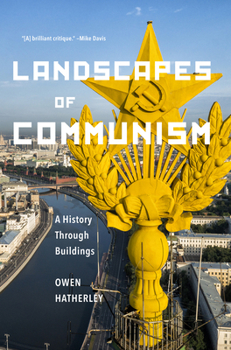Hardcover Landscapes of Communism: A History Through Buildings Book
