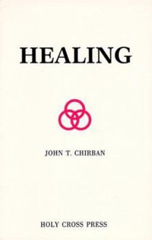 Paperback Healing: Orthodox Christian Perspectives in Medicine, Psychology, and Religion Book