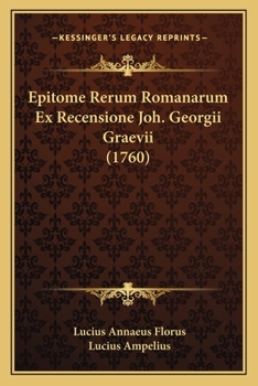 Paperback Epitome Rerum Romanarum Ex Recensione Joh. Georgii Graevii (1760) Book