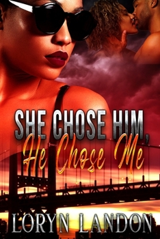 Paperback She Chose Him, He Chose Me: A Standalone Novel Book