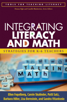 Paperback Integrating Literacy and Math: Strategies for K-6 Teachers Book