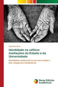 Paperback Identidade na velhice: mediações do Estado e da Universidade [Portuguese] Book