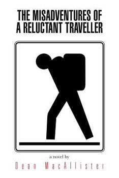 Paperback The Misadventures of a Reluctant Traveller Book