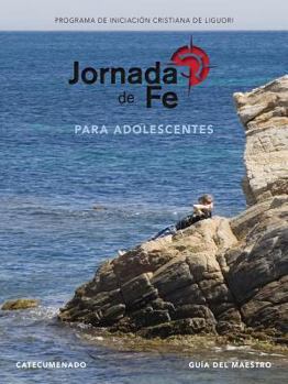 Spiral-bound Jornada de Fe Para Adolescentes, Catecumenado, Guía del Maestro [Spanish] Book