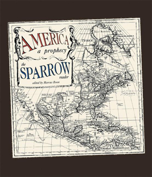 Paperback America: A Prophecy: The Sparrow Reader Book
