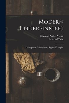 Paperback Modern Underpinning: Development, Methods and Typical Examples Book