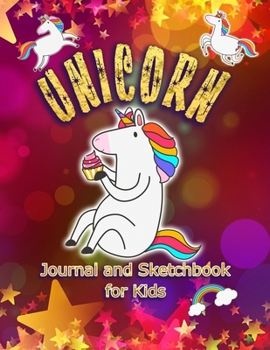 Paperback Unicorn Journal and Sketchbook for Kids: With many MORE UNICORNS INSIDE - Cute Christmas Stocking Stuffers Gift for Kids - 8.5x11, 108 pages - Lined & Book