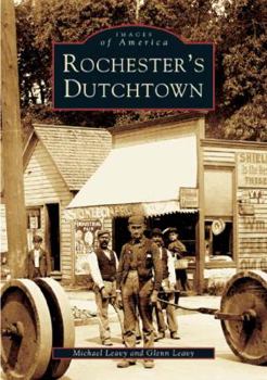 Rochester's Dutchtown - Book  of the Images of America: New York